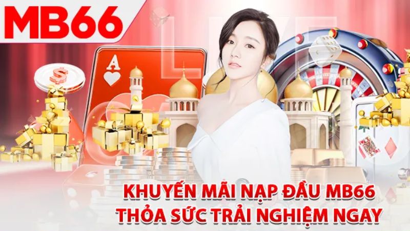 Ưu đãi thưởng chào mừng 100% cho người chơi mới tại MB66